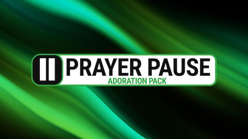Prayer Pauses Interactive Video: Adoration Set